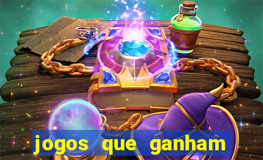 jogos que ganham dinheiro de verdade gratis